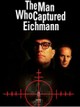The Man Who Captured Eichmann