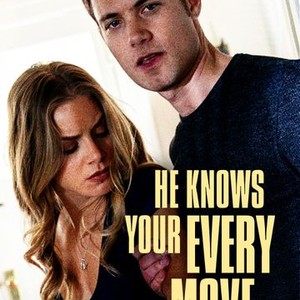 He Knows Your Every Move - Rotten Tomatoes