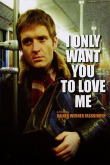 I Only Want You to Love Me | Rotten Tomatoes