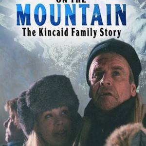 Miracle on the Mountain: The Kincaid Family Story - Rotten Tomatoes