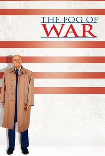 The Fog of War: Eleven Lessons from the Life of Robert S. McNamara