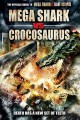 Mega Shark vs Crocosaurus