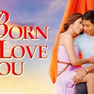 Born to love you full movie free watch 2024 online