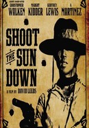 Shoot the Sun Down poster image