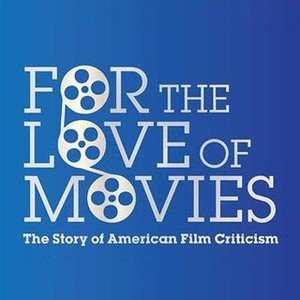 For the Love of Movies: The Story of American Film Criticism photo 7