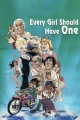 Every Girl Should Have One
