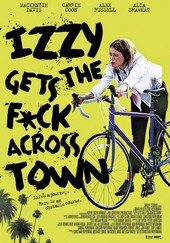 Izzy Gets the F... Across Town