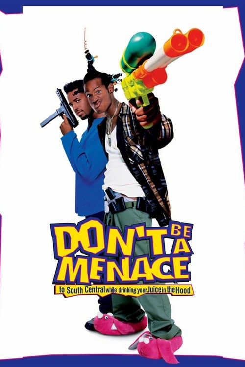 Don't Be a Menace to South Central While Drinking Your Juice in the Hood poster