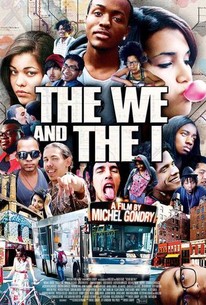 The We and the I | Rotten Tomatoes