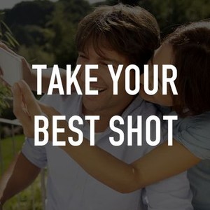 Take Your Best Shot
