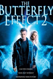 2006 The Butterfly Effect 2
