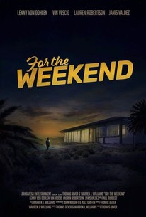 Watch trailer for For the Weekend