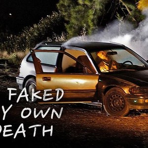 I Faked My Own Death Rotten Tomatoes