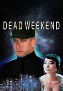 Dead Weekend poster image