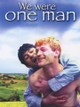 We Were One Man
