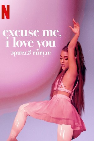 ariana grande: excuse me, i love you poster