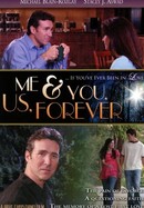 Me & You, Us, Forever poster image