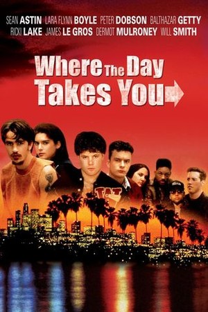 Where the Day Takes You poster