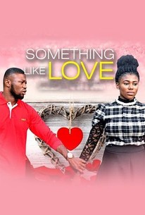 Something Like Love Rotten Tomatoes