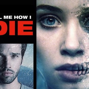 Tell me how i die hot sale 2016