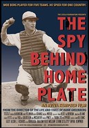 The Spy Behind Home Plate poster image
