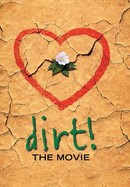 Dirt! The Movie poster image