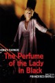 The Perfume of the Lady in Black