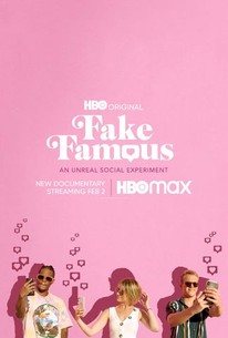 Fake Famous | Rotten Tomatoes