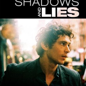 Shadows and Lies - Rotten Tomatoes