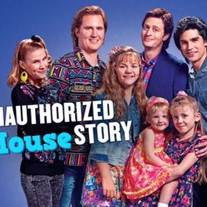 The Unauthorized Full House Story Rotten Tomatoes