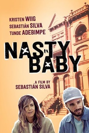 Nasty Baby poster