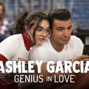 genius in love ashley garcia