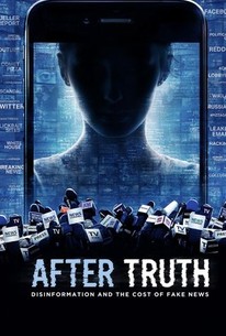 Watch trailer for After Truth: Disinformation and the Cost of Fake News