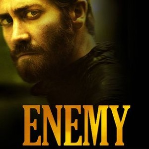 Enemy - Rotten Tomatoes