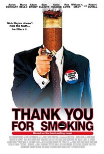 movie about tobacco lobbyist Thank You for Smoking
