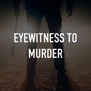 Eyewitness to Murder photo 6