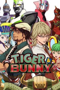 Tiger & Bunny (2011) | Rotten Tomatoes