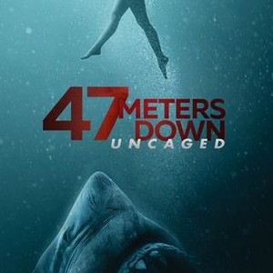 47 Meters Down: Uncaged - Rotten Tomatoes