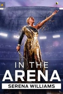 In the Arena: Serena Williams | Rotten Tomatoes
