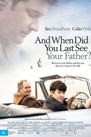 And When Did You Last See Your Father? poster