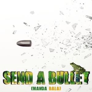 Send a Bullet (2007) photo 16