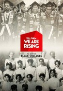 Tell Them We Are Rising: The Story of Black Colleges and Universities poster image