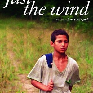 Just the Wind (2012)