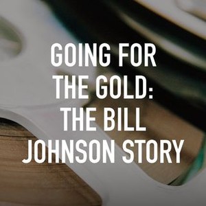 Going for the Gold: The Bill Johnson Story photo 3