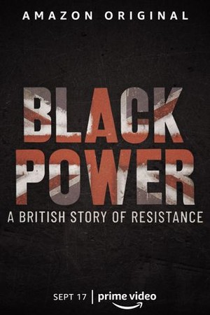 Black Power: A British Story of Resistance poster