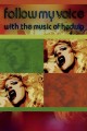 Follow My Voice: With the Music of Hedwig