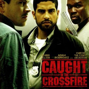 Caught In The Crossfire - Rotten Tomatoes