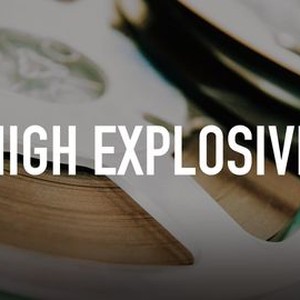 "High Explosive photo 4"