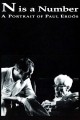 N Is a Number: A Portrait of Paul Erdos