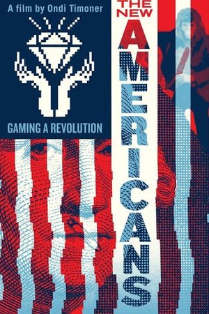 The New Americans: Gaming a Revolution poster